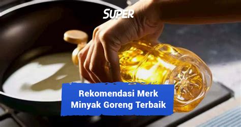 Minyak Goreng Terbaik Di Indonesia - wintechmobiles.com