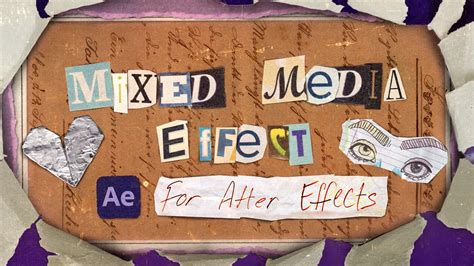 Mixed Media Effect - Make Collage Animations in After … - muktibox.com