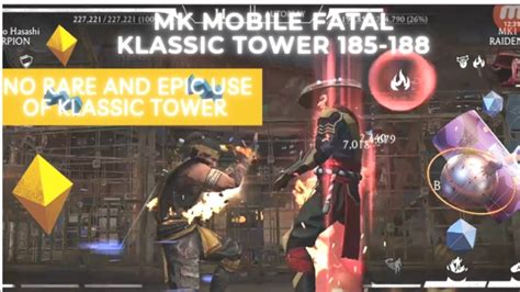 MK MOBILE FATAL KLASSIC TOWER 185-188. - YouTube