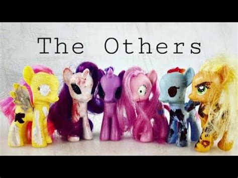 MLP: The Others Ep1 (They