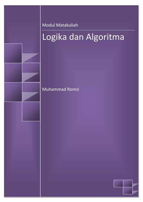 MODUL LOGIKA DAN ALGORITMA - Nusa Mandiri - coolestguyplanet.net
