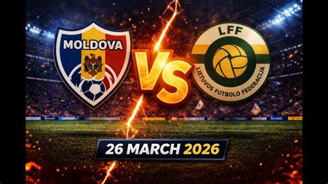 Moldova vs Lithuania LIVE Score Updates in Friendly Match - raincitystudios.com