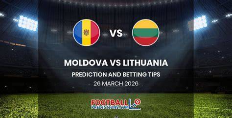 Moldova vs Lithuania - Match Guide, Data Analysis, Standings - raincitystudios.com