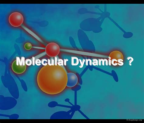 Molecular Dynamics (MD) - Compchems - wintechmobiles.com