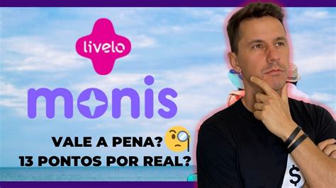 MONIS E LIVELO - Monis como funciona? Vale a pena? Monis é