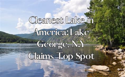 MSN names Lake George cleanest lake in U.S.