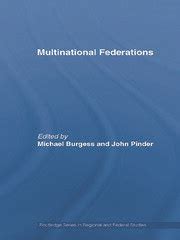 MULTINATIONAL FEDERATIONS (ROUTLEDGE SERIES IN …