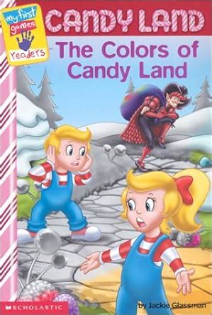 MY FIRST GAME READER CANDYLAND #03: THE COLORS OF By …