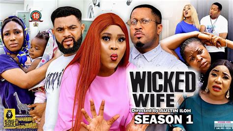 MY WICKED WIFE 1 nigerian movies - Archive