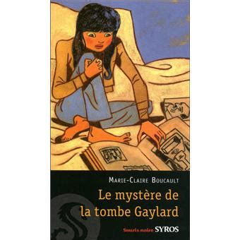 MYSTERE DE LA TOMBE GAYLARD