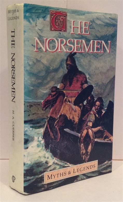 Myths And Legends Norsemen (Myths & Legends) by Guerber, H A - wintechmobiles.com