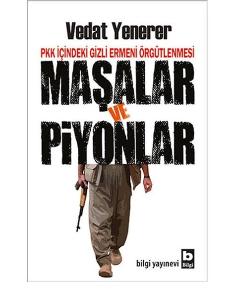 Maşalar ve Piyonlar PKK İçindeki Gizli Ermeni Örgütlenmesi.