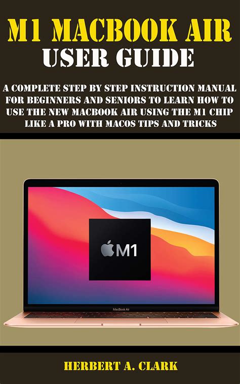 Full Download Macbook Air User Guide For Beginners And Seniors 2019 Updated Manual To Operate Your Computer On Macos Catalina By Tech Analyst