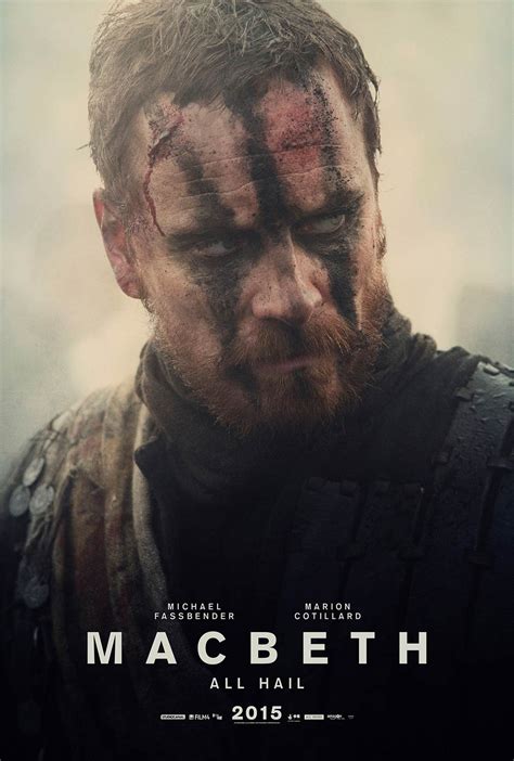 Macbeth 2015 movie. It was so tedious. So disappointed. From the producers of The King's Speech comes the feature film adaptation of Shakespeare's play Macbeth about Scottish General Macbeth (Michael Fassbender) whose ambitious wife (Marion Cotillard) urges him to use wicked means in order to gain power of the throne over the sitting king. 