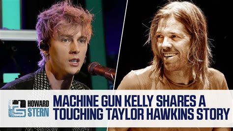 Machine Gun Kelly on Hanging With Taylor Hawkins 2 Nights …