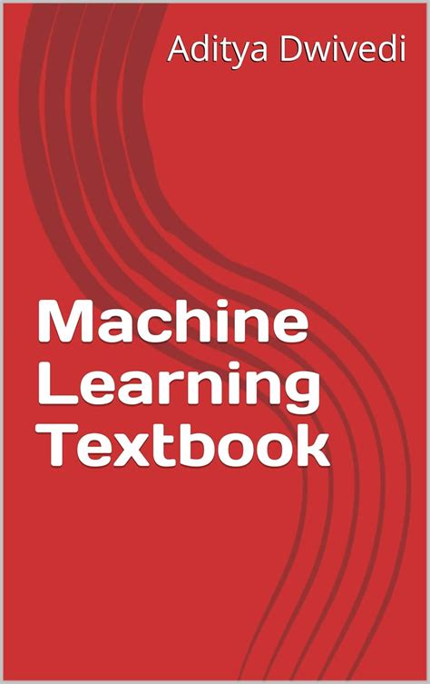 Machine Learning Textbook