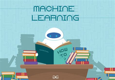 Machine Learning Tutorial - GeeksforGeeks