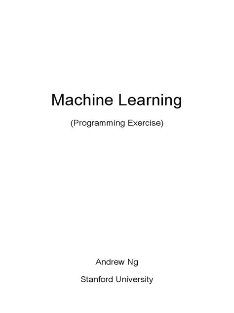 Machine learning programming exercise 1. .  Practice programming skills with...