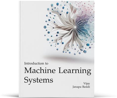 Machine learning systems book. .  Each chapter bridges algorithmic concepts with the infrast...