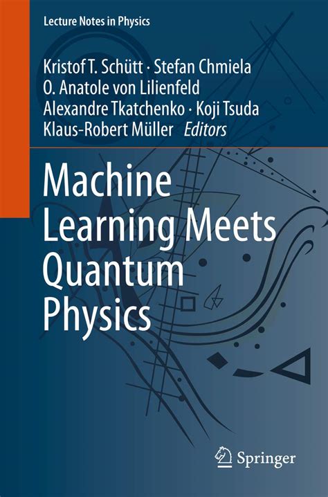 Full Download Machine Learning Meets Quantum Physics Lecture Notes In Physics By Kristof T SchTt