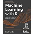 Read Online Machine Learning With R Expert Techniques For Predictive Modeling 3Rd Edition By Brett Lantz
