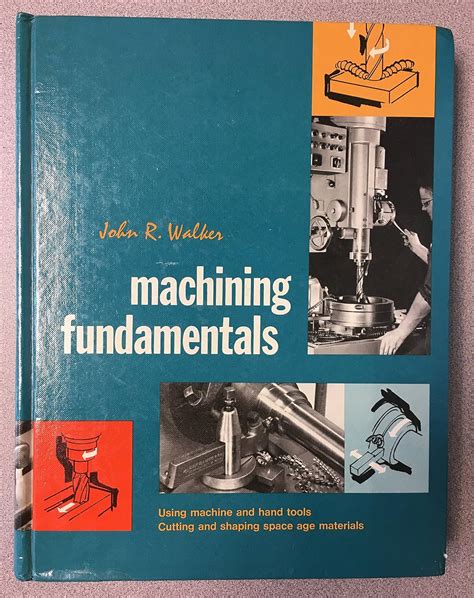 Read Online Machining Fundamentals By John R  Walker