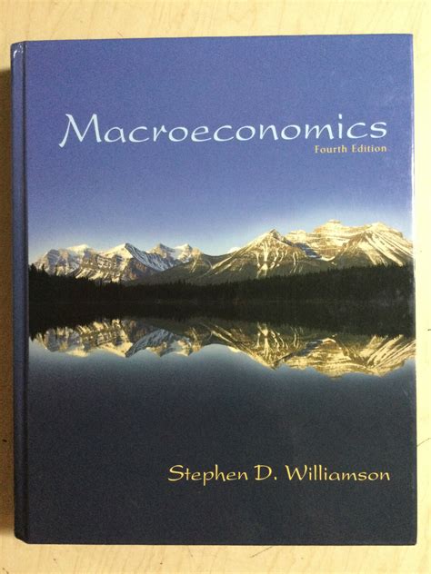 Macroeconomics 4th Edition Williamson Study Guide