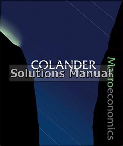 Macroeconomics colander 8th edition solutions manual. - Fettabsaugung die wahrheit über fettabsaugung eine einführende anleitung zu den kostenoptionen und was sie benötigen.