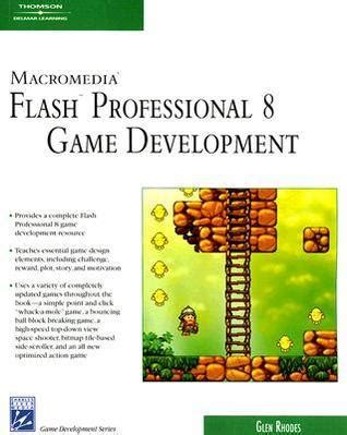 Macromedia Flash Professional 8 Game Development With Cdrom