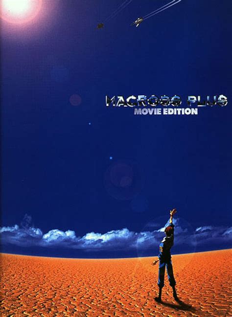 Macross plus movie edition. Macross Plus Movie Edition (1995-08-27, compilation) Macross Zero (OAV) (2002-12-21, prequel) (The) ... Macross Frontier Movie Launches Shōjo Manga Series (May 28, 2010) 