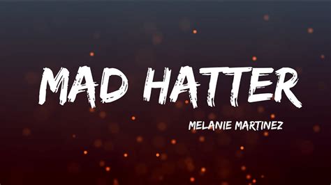 Mad hatter lyrics. Things To Know About Mad hatter lyrics. 