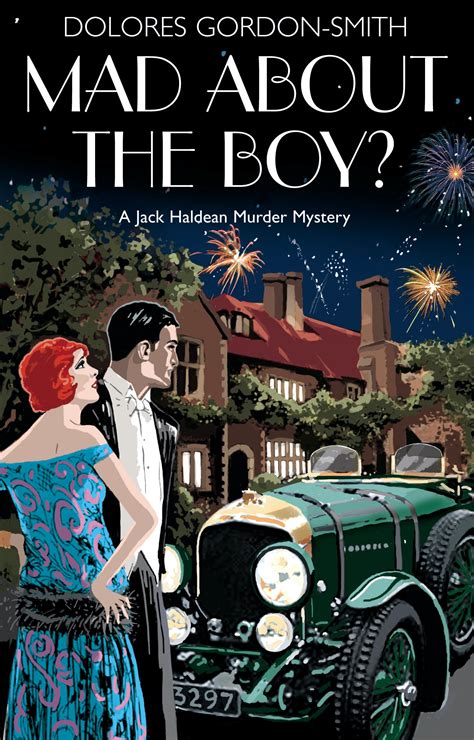 Read Online Mad About The Boy Jack Haldean Murder Mystery 2 By Dolores Gordonsmith
