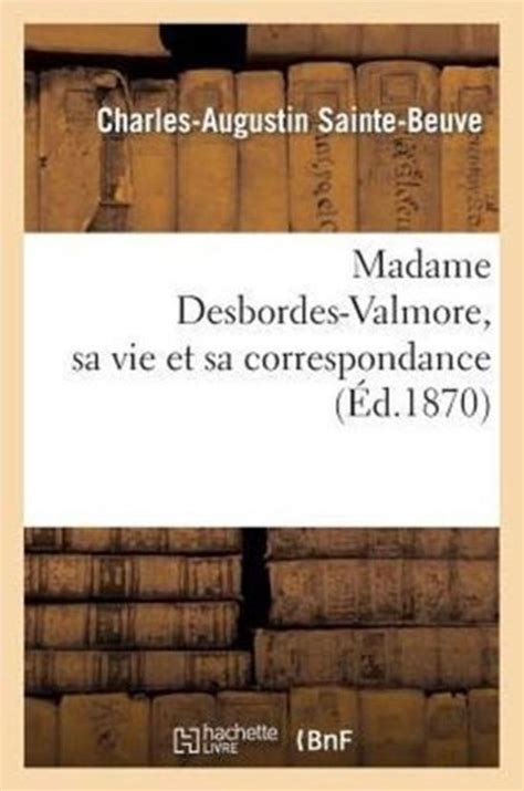 Madame desbordes valmore, sa vie et sa correspondance. - Das politische theater von max frisch..