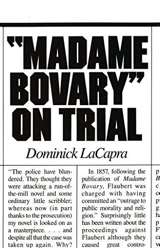Read Online Madame Bovary On Trial By Dominick Lacapra