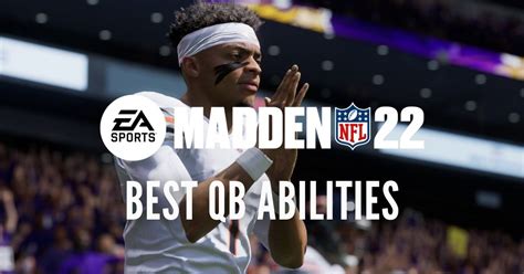 Madden 22 best superstar abilities.  For example, a quarterback might benefit from abiliti...