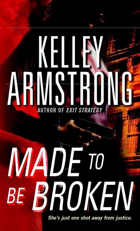 Download Made To Be Broken Nadia Stafford 2 By Kelley Armstrong