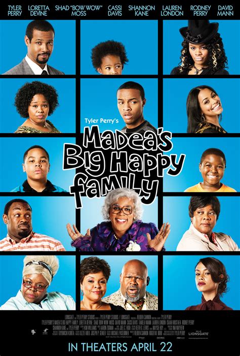 It’s up to Madea, with the help of the equally rambunctious Aunt Bam, to gather the clan together and make things right the only way she knows how: with a lot of tough love, laughter…and the revelation of a long-buried family secret. Comedy 2011 1 hr 46 min. 38%. 15+. PG-13. Starring Tyler Perry, Bow Wow, Loretta Devine. . 
