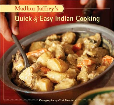 Download Madhur Jaffreys Quick  Easy Indian Cooking By Madhur Jaffrey