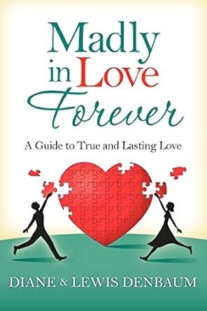 Madly in love forever a guide to true and lasting love. - Handbook of visual communication theory methods and media lea communication serie.