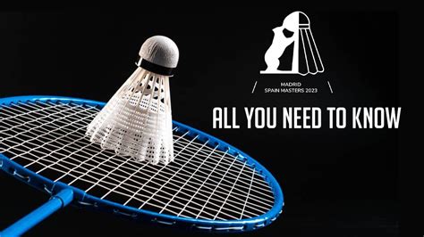 Madrid Masters Badminton: Draws, Schedule, LIVE streaming, …