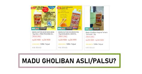 Madu Gholiban Asli Atau Palsu Ya? Kok Murah Banget!