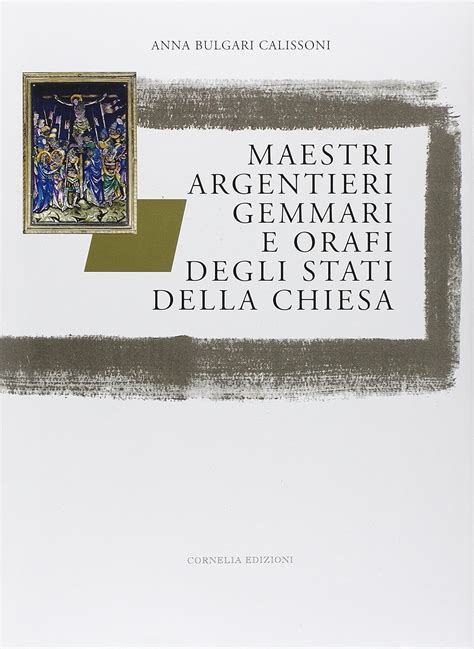 Maestri argentieri gemmari e orafi degli stati della chiesa. - Manuale di servizio per il 2006 150 mercado verado.