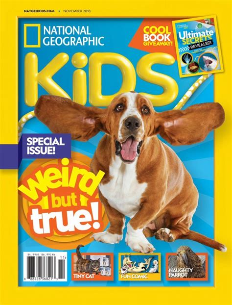 Magazine subscriptions for kids. Magazine. history. Science. Space. U.S. States. Weird But True! Subscribe. menu. THE GIFT FOR YOUNG EXPLORERS. Nat Geo Kids is the perfect gift to inspire and empower ... 