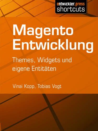 Magento Entwicklung Themes Widgets Und Eigene Entit Ten German Edition