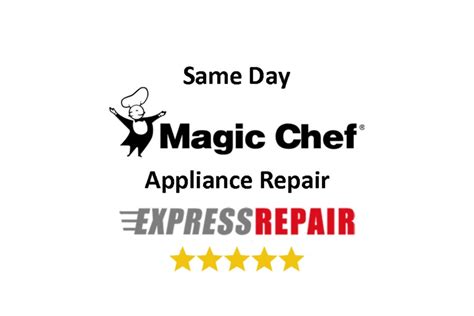 Magic Chef Appliance Repair Same Day Service