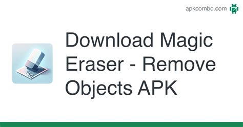 Magic Eraser Remove Object APK Download for Android 