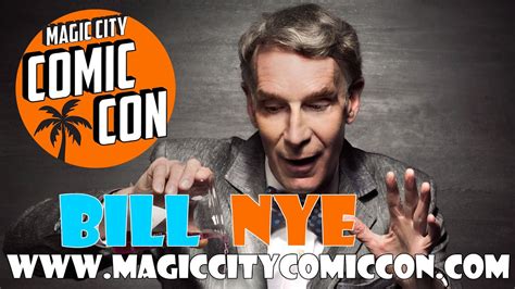 Magic city comic con bill nye biography