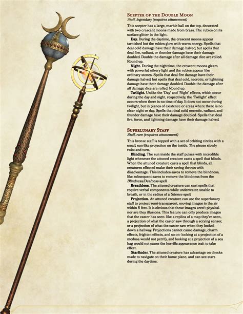 Staff of Healing. Source: Dungeon Master's Guide. Staff, rare (requires attunement by a bard, cleric, or druid) The staff has 10 charges. While holding it, you can use an action to expend 1 or more of its charges to cast one of the following spells from it, using your spell save DC and spellcasting ability modifier: Cure Wounds (1 charge per ... . 
