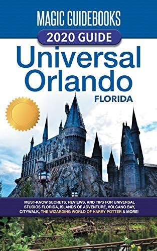 Download Magic Guidebooks 2020 Universal Orlando Florida Guide By Magic Guidebooks