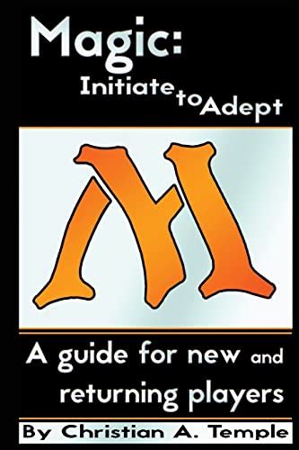 Download Magic Initiate To Adept A Guide For New And Returning Players By Christian Temple